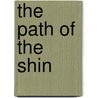 The Path of the Shin door I. Custers-van Bergen