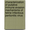 Characterization of putative immune evasion mechanisms of feline infectious peritonitis virus door H. Dewerchin