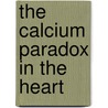 The calcium paradox in the heart door M.A. Jansen