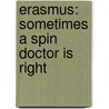 Erasmus: Sometimes a spin doctor is right door Daniel Dennett