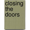 Closing the doors door Jan van Dijk