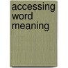 Accessing word meaning door Marjolein Cremer