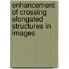 Enhancement of crossing elongated structures in images door E.M. Franken
