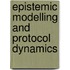 Epistemic modelling and protocol dynamics