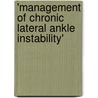 'Management of chronic lateral ankle instability' by J.S. de Vries