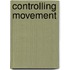 Controlling movement