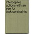 Interceptive actions with an eye for task-constraints