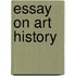 Essay on art history