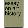 Essay on art history door Guy Schraenen
