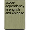 Scope dependency in English and Chinese by F.S. Liu