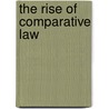 The Rise of Comparative Law by B. Fauvarque-Cosson