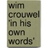 wim crouwel 'in his own words'