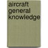 Aircraft general knowledge