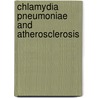 Chlamydia pneumoniae and atherosclerosis door Hans Berg