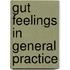 Gut Feelings in General Practice