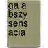 Ga a bszy sens acia