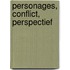 Personages, conflict, perspectief