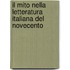 Il mito nella letteratura Italiana del novecento