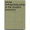 Social Entrepreneurship in the Modern Economy door B. Hoogendoorn