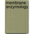Membrane enzymology