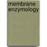 Membrane enzymology by I.U. Belandia