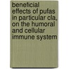 Beneficial Effects Of Pufas In Particular Cla, On The Humoral And Cellular Immune System by Loders Croklaan Lipid Nutrition