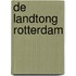 De Landtong Rotterdam