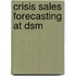 Crisis Sales Forecasting At Dsm