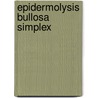 Epidermolysis bullosa simplex door M.C. Bolling