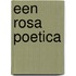 Een rosa poetica