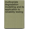 Multivariate degradation modelling and its application to reliability testing door J.K. Sari Liem