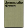 Democratie directe by J.C.R.M. Verhulst