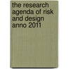 The research agenda of risk and design anno 2011 by Pei-Hui Lin