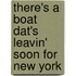 There's a Boat Dat's Leavin' Soon for New York