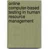 Online computer-based testing in human resource management door L. Schakel