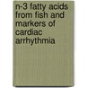 N-3 fatty acids from fish and markers of cardiac arrhythmia door A. Geelen