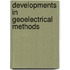 Developments in geoelectrical methods