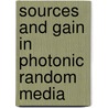 Sources and gain in photonic random media door Ramy G. S. El-Dardiry