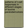 Patterns of T-cell responses in different stages of bovine paratuberculosis door A.P. Koets