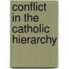 Conflict in the catholic hierarchy door T.P. Schilling