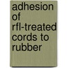 Adhesion Of Rfl-treated Cords To Rubber door W.B. Wennekes