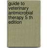 Guide to Veterinary Antmicrobial Therapy 5 th edition door R.A.J.M. van Meer