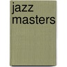 Jazz Masters door Jos L. Knaepen