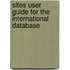 Sites User Guide For The International Database