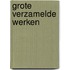 Grote verzamelde werken