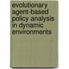 Evolutionary agent-based policy analysis in dynamic environments door Volker Nannen
