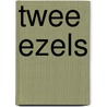 Twee ezels by M. Hendryckx