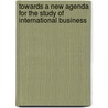 Towards a New Agenda for the Study of International Business door S.B. Rodrigues