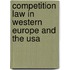 Competition Law In Western Europe And The Usa