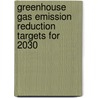 Greenhouse gas emission reduction targets for 2030 door Michel den Elzen